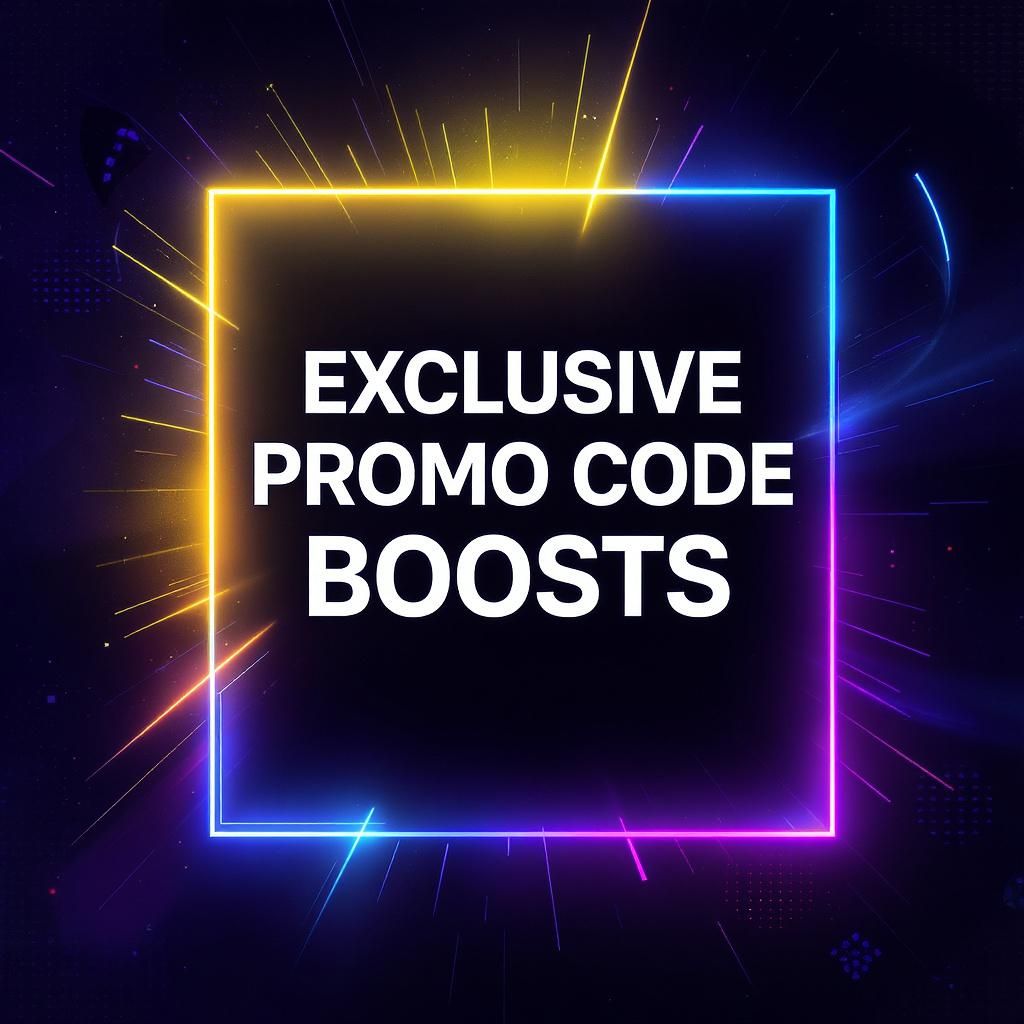Exclusive Promo Code Boosts